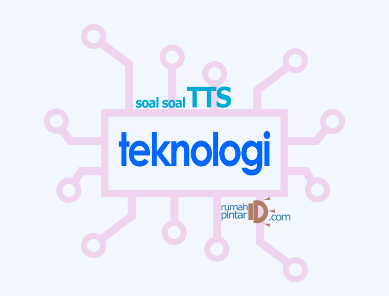 Soal TTS asik tema teknologi