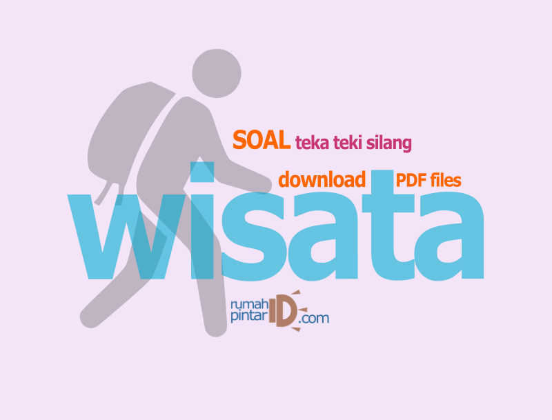 Uji wawasan anda dengan teka teki silang tema wisata